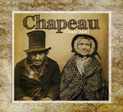 Chapeau – Claque [klak]