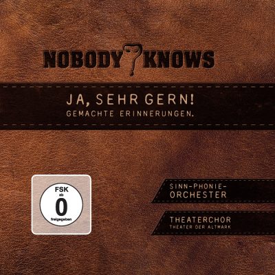 Nobody Knows – Ja, sehr gern! Gemachte Erinnerungen. (DVD & CD)
