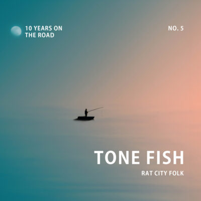 Tone Fish – No. 5