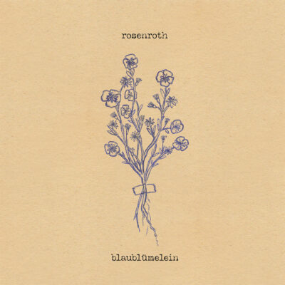 rosenroth – blaublümelein
